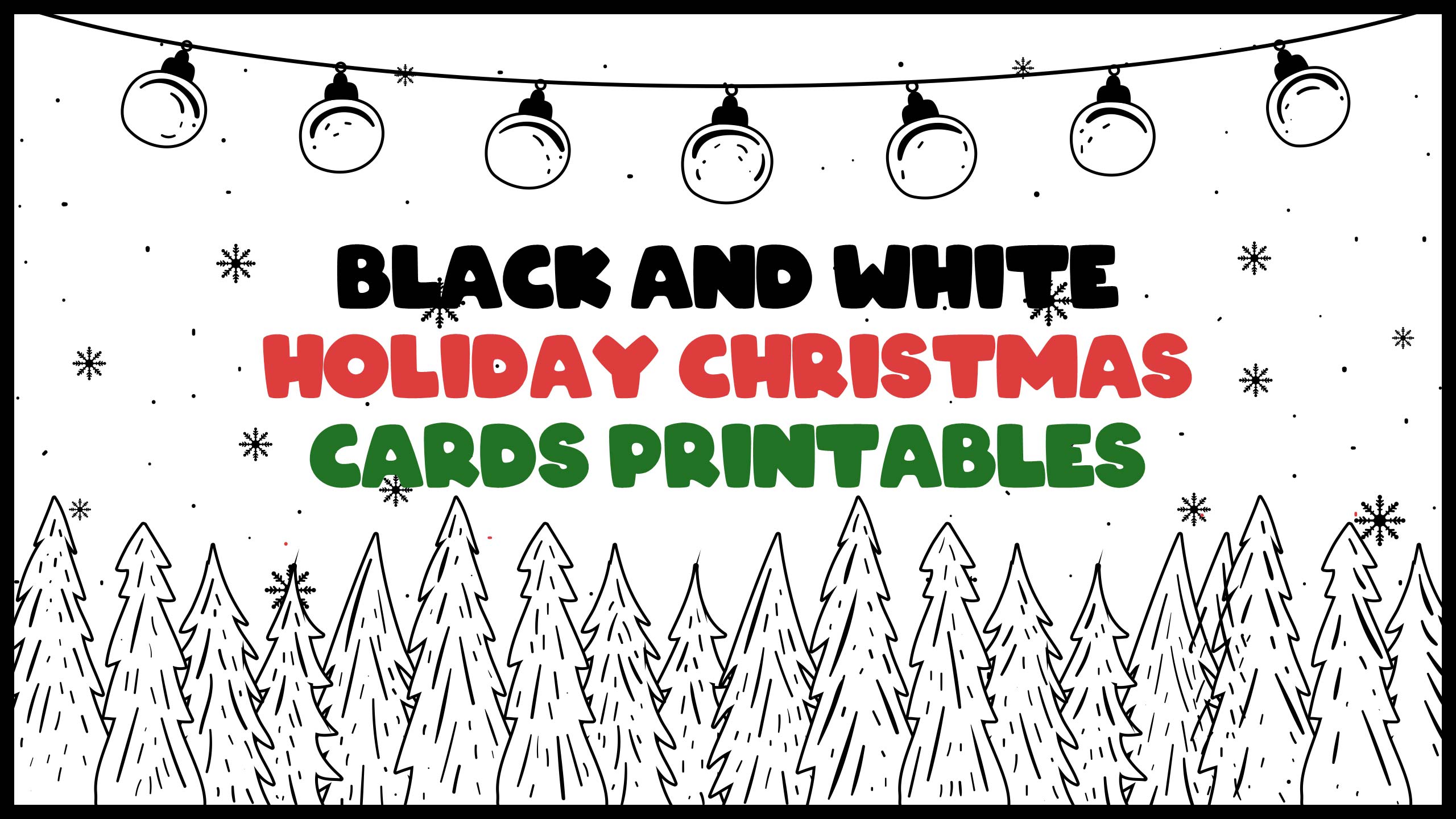 Black And White Holiday Christmas Cards Printables