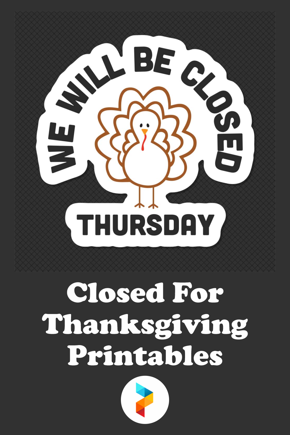 Closed For Thanksgiving