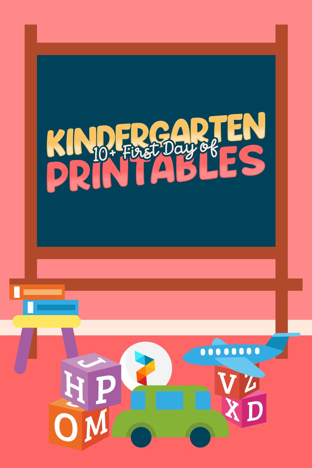 First Day Of Kindergarten Printables