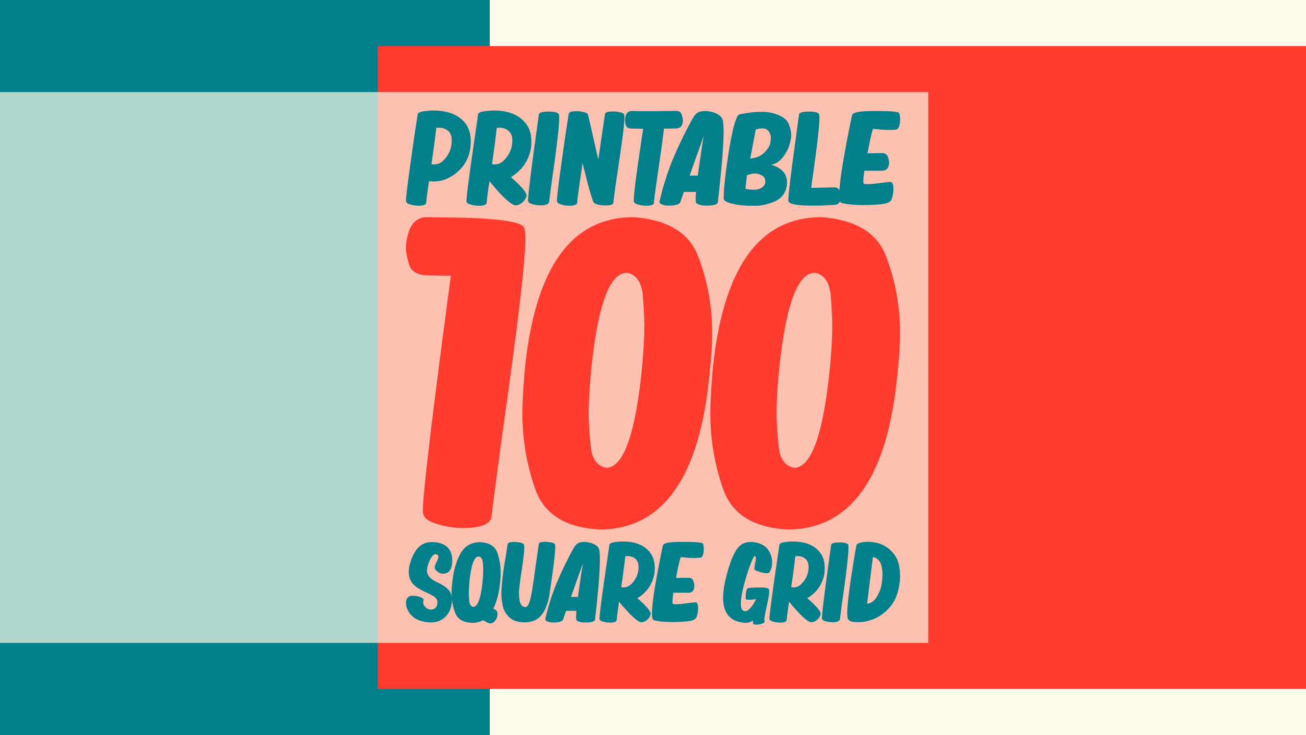 Printable 100 Square Grid