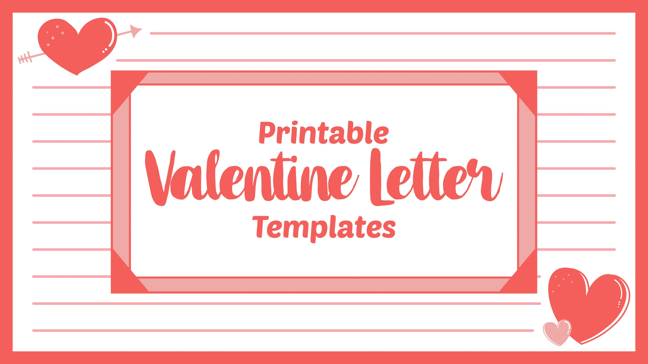 Printable Valentine Letter Templates