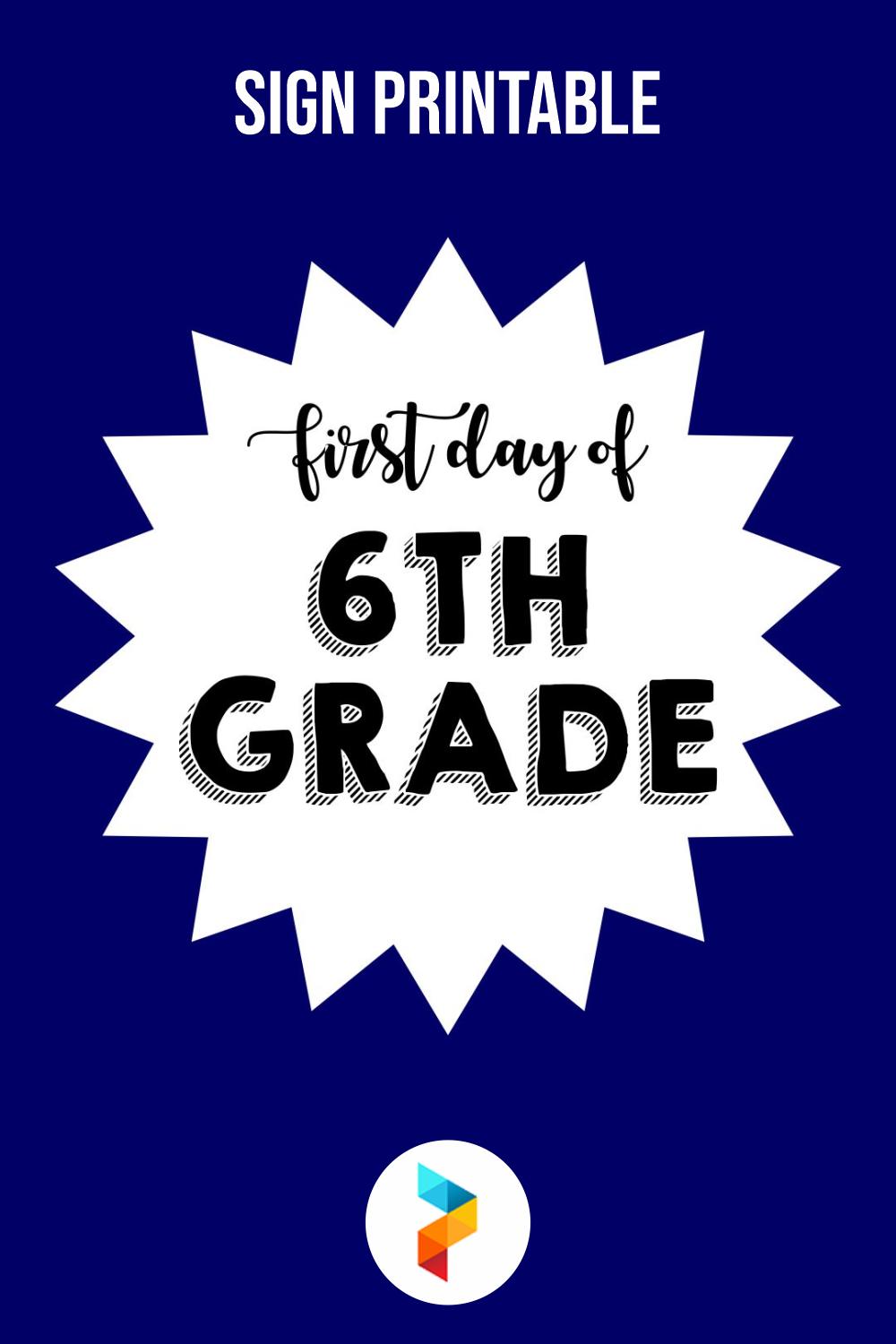 Sign Printable First Day Of 6th Grade